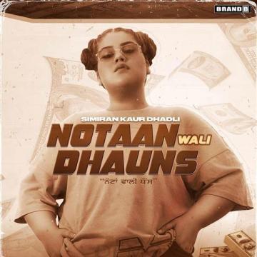 download Notaan-Wali-Dhauns Simiran Kaur Dhadli mp3